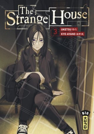 The strange house T.3 – par Uketsu et Ayano Kyô – Éd. Kana