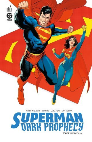 Superman Dark Prophecy T.1 - Par Joshua Williamson & Dan Mora - Urban Comics 