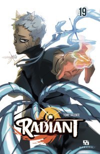 Radiant T. 19 - Par Tony Valente - Éd. Ankama