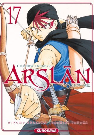 The Heroic Legend of Arslan T. 17 - Par Hiromu Arakawa & Yoshiki Tanaka - Éd. Kurokawa