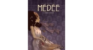 Médée, T.1 : l'Ombre d'Hécate - Par Blandine Le Callet & Nancy Peña - Casterman