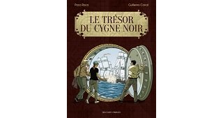 Le Trésor du cygne noir - Par Corral & Roca - Delcourt