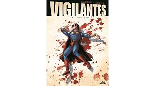 Vigilantes - T1 : "Le Signe" - Par Gaudin et Crosa - Soleil