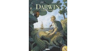 Darwin, T. 2 : L'origine des espèces - Par C. Clot et F. Bono - Glénat