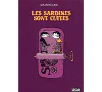  « Les Sardines sont cuites » de Guillaume Long - Vertige Graphic