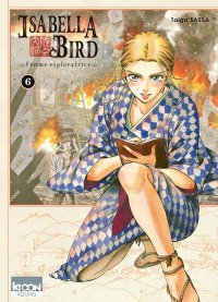 Isabella Bird, Femme exploratrice T. 6 - Par Taiga Sassa - Ki-oon