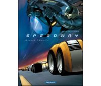 Speedway - T1 & T2 - Par Bollée & Siro - Dargaud