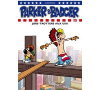 Parker & Badger - T6 : "Jobs-Trotters aux USA" - Par Marc Cuadrado - Dupuis