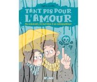 Tant pis pour l'amour, ou comment j'ai survécu à un manipulateur - Par Sophie Lambda - Une case en moins/Delcourt