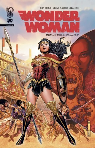 Wonder Woman Infinite T. 3 - Par Becky Cloonan, Michael W. Conrad & Joëlle Jones - Urban Comics