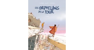 Les Orphelins de la Tour – T1 : Théo – par Blondel, Allart & Citromax - Delcourt