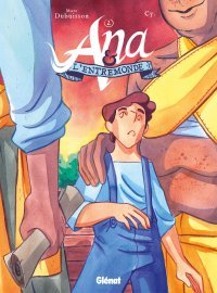 Ana et l'Entremonde T. 2 : Les Naufragés - Par Cy. & Marc Dubuisson - Ed. Glénat