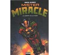 « Mister Miracle - La liberté ou la mort » de Jack Kirby (Vertige-Graphic)