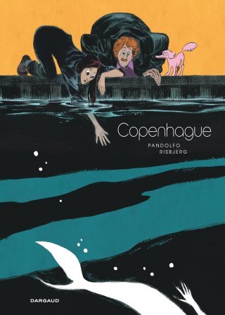 Copenhague - Par Pandolfo et Risbjerg - Ed. Dargaud.