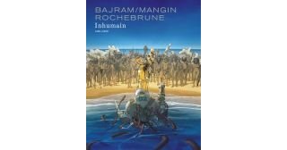 Inhumain - Par Bajram, Mangin & Rochebrune - Dupuis