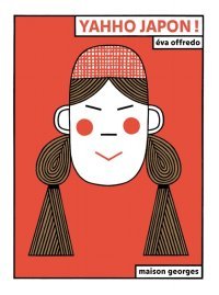 Yahho Japon ! - Par Éva Offredo - Maison Georges