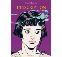 L'inscription - Par Chantal Montellier - Actes Sud BD