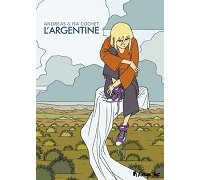 L'Argentine - Par Andreas & Isa Cochet - Futuropolis