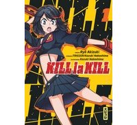 KILL la KILL T1 - Par Ryô Akizuki et Kazuki Nakashima - Kana