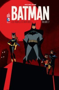 Batman : Les Nouvelles Aventures T2 - Par Ty Templeton, Dan Slott & Rick Burchett - Urban Comics