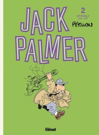 Jack Palmer, le célèbre détective de Pétillon d'une efficacité toute relative… 