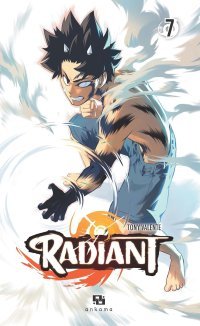 Radiant T7 - Par Tony Valente - Ankama éditions