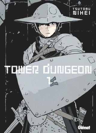 Tower Dungeon T.1 - Par Tsutomu Nihei - Glénat Manga