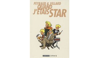 Quand j'étais star - Villard & Peyraud - Casterman