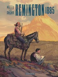 Remington 1885 - Par Polls & Sagar – Dargaud