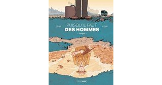 Puisqu'il faut des hommes par Pealez et Pinel - Editions Bamboo