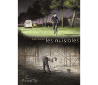 Les Nuisibles - Par Piero Macola - Futuropolis