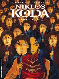Niklos Koda - T7 : Magie Blanche - Par Jean Dufaux & Olivier Grenson - Le Lombard