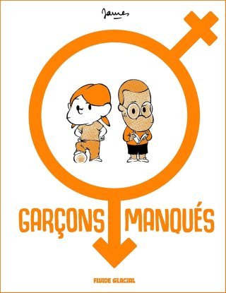 Garçons manqués T. 1 - Par James - Éd. Fluide Glacial