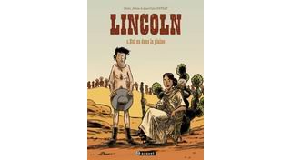 Lincoln T5 : "Cul nu dans la plaine" - par Olivier, Jérôme & Anne-Claire Jouvray - Paquet