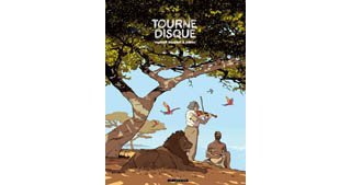 Trilogie africaine T2 - Tourne-disque - Par Beuchot & Zidrou - Le Lombard