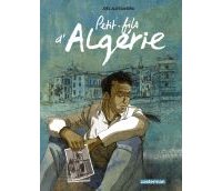 Petit-fils d'Algérie - Par Joël Alessandra - Ed. Casterman