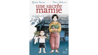 Une sacrée mamie T.1 - Par Yoshichi Shimada & Saburo Ishikawa - Delcourt
