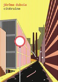 "Citéville" / "Citéruine" : le don de double vue de Jérôme Dubois