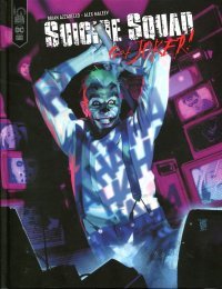 Suicide Squad : Get Joker ! - Par Brian Azzarello & Alex Maleev - Éd. Urban Comics