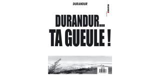 Durandur... Ta gueule !