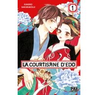 La Courtisane d'Edo T1 - Par Kanoko Sakurakouji - Pika