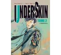 Underskin - T2 - par Iovinelli et Dall'Oglio - Shogun / Les Humanoïdes Associés