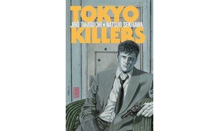 Tokyo Killers - Par Natsuo Sekikawa et Jiro Taniguchi - Kana