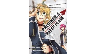 Prisoner & Paper Plane T1 - Par Akamura & Shujinp - Komikku