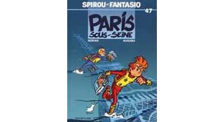 Spirou & Fantasio - T47 : « Paris sous-Seine » - Par Morvan & Munuera - Dupuis