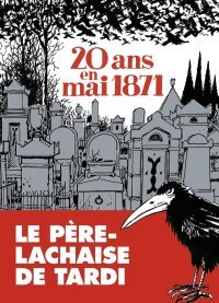 « 20 ans en mai 1871 » : la dérisoire mais déterminée vengeance d'un Communard 