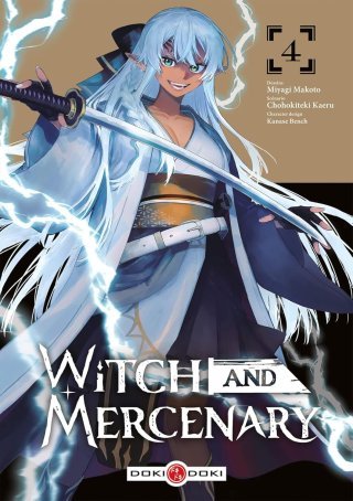 Witch and Mercenary T. 3 & T. 4 - Par Chohokiteki Kaeru & Miyagi Makoto - Éd. Doki Doki