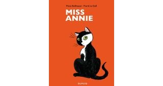 Miss Annie - Par Flore Balthazar & Frank Le Gall - Dupuis