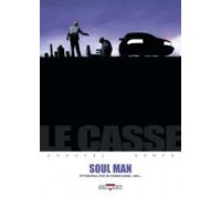 Le Casse - T3 : Soul Man - Par Chauvel & Denys - Delcourt