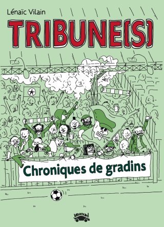 Tribune(s) : chroniques dessinées depuis les gradins du Red Star FC